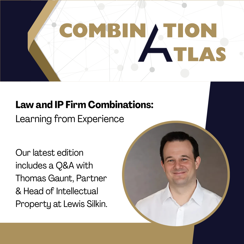 Law and IP Firm Combinations: Learning from Experience